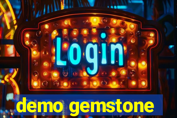 demo gemstone